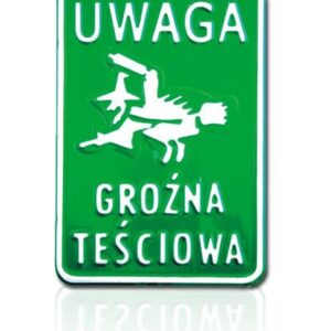 TABLICA 15*20CM UWAGA GROŹNA TEŚCIOWA