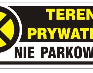 NAKLEJKA 23*10CM TEREN PRYWATNY! NIE PARKOWAĆ!